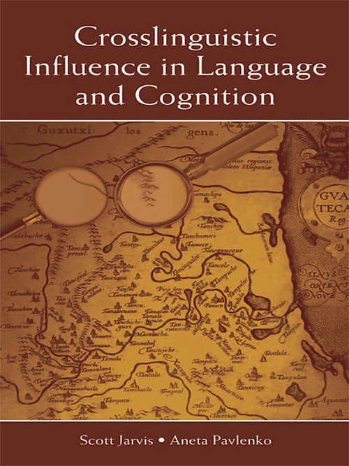 Book cover of Crosslinguistic Influence in Language and Cognition