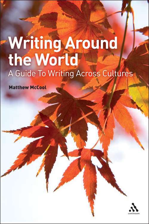 Book cover of Writing Around the World: A Guide To Writing Across Cultures