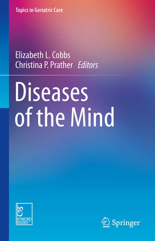 Book cover of Diseases of the Mind (Topics in Geriatric Care)