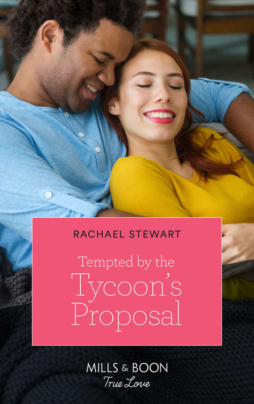 Book cover of Tempted By The Tycoon's Proposal: Tempted By The Tycoon's Proposal / What Happens At The Ranch... (twin Kings Ranch) (ePub edition) (Mills And Boon True Love Ser.)