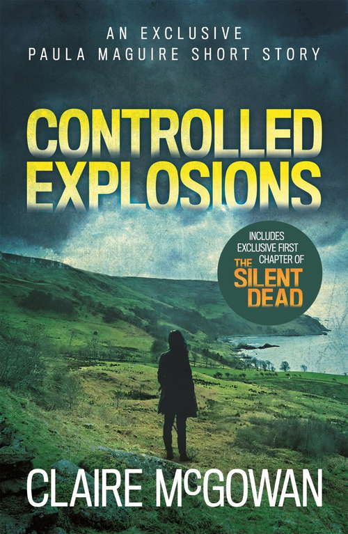 Book cover of Controlled Explosions (A Paula Maguire Short Story): A compelling crime novella of violence and intrigue