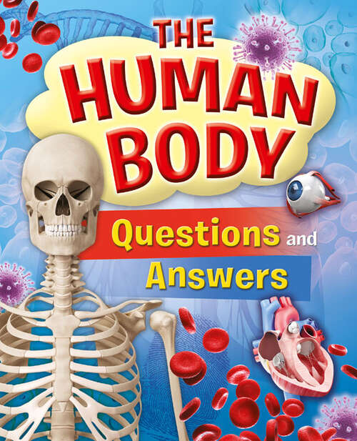 Book cover of The Human Body Questions and Answers (Science Faqs Ser.)