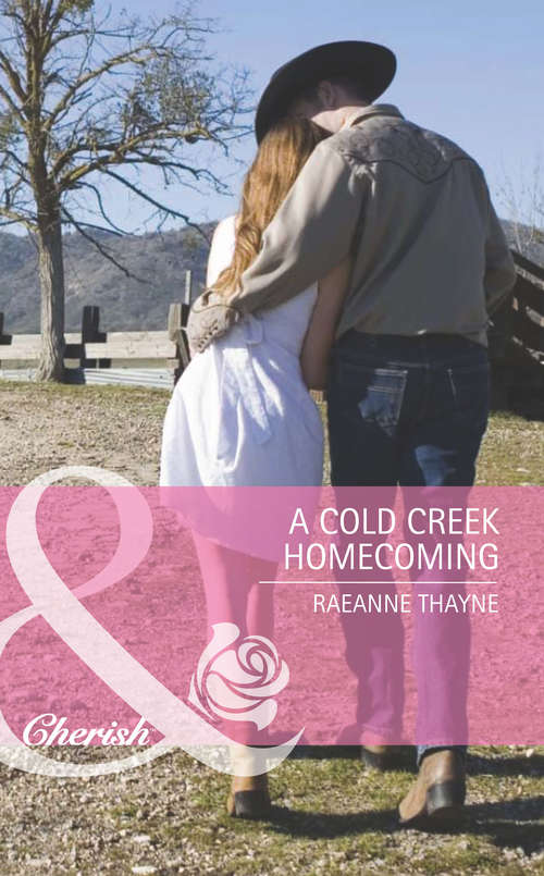 Book cover of A Cold Creek Homecoming: A Cold Creek Homecoming (ePub First edition) (The Cowboys of Cold Creek #6)