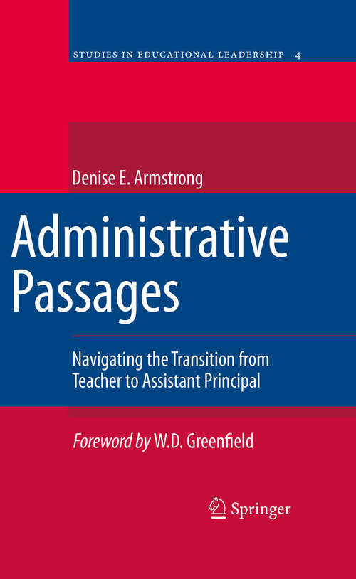 Book cover of Administrative Passages: Navigating the Transition from Teacher to Assistant Principal (2010) (Studies in Educational Leadership #4)