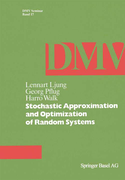 Book cover of Stochastic Approximation and Optimization of Random Systems (1992) (Oberwolfach Seminars #17)