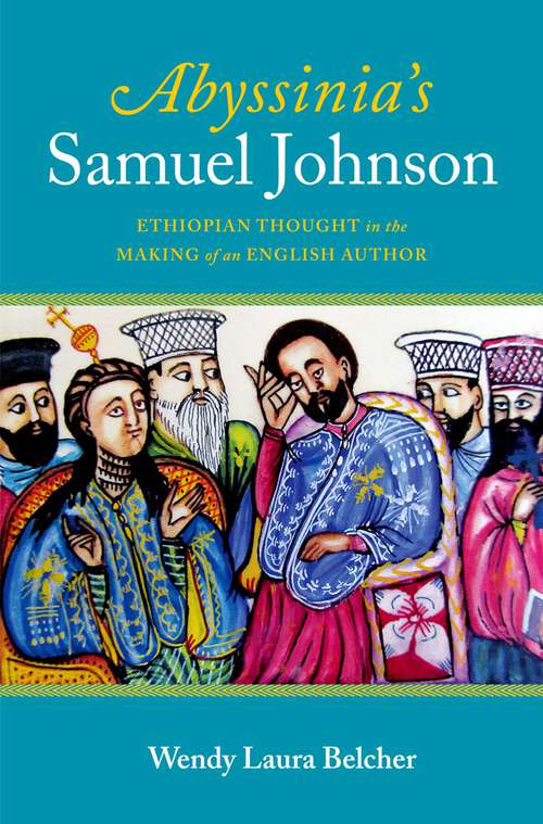 Book cover of Abyssinia's Samuel Johnson: Ethiopian Thought in the Making of an English Author
