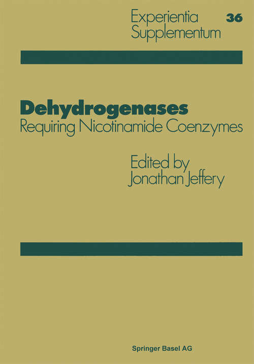 Book cover of Dehydrogenases: Requiring Nicotinamide Coenzymes (1980) (Experientia Supplementum #36)