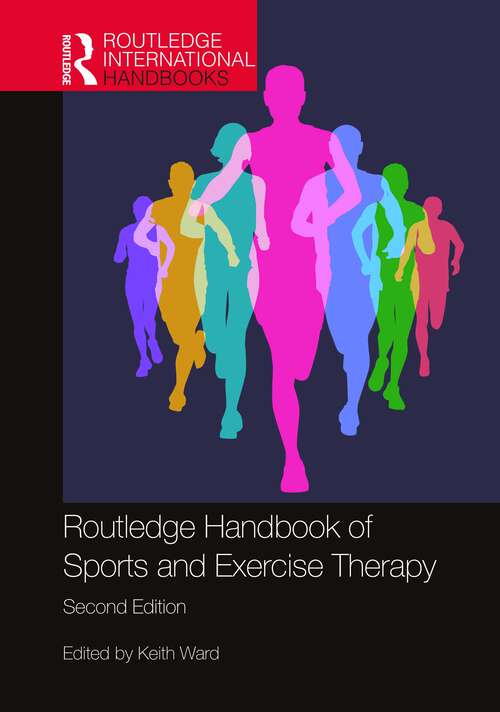 Book cover of Routledge Handbook of Sports and Exercise Therapy (2) (Routledge International Handbooks)
