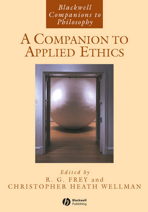 Book cover of A Companion to Applied Ethics (Blackwell Companions to Philosophy)