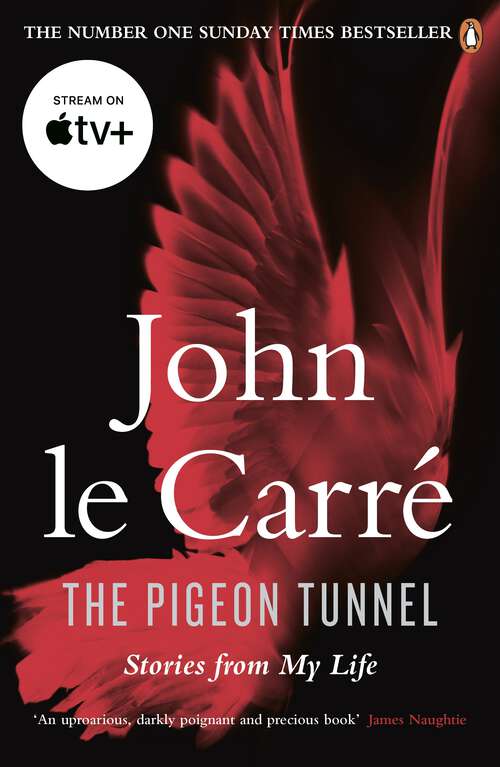 Book cover of The Pigeon Tunnel: Stories from My Life