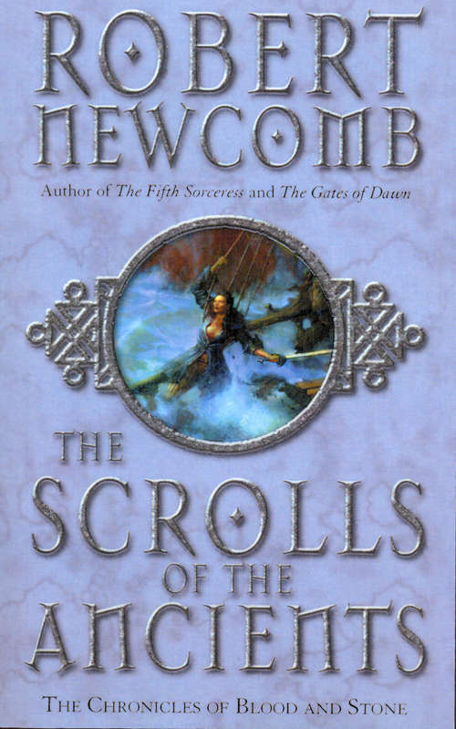 Book cover of The Scrolls Of The Ancients (The\chronicles Of Blood And Stone Ser.: Bk. Iii)