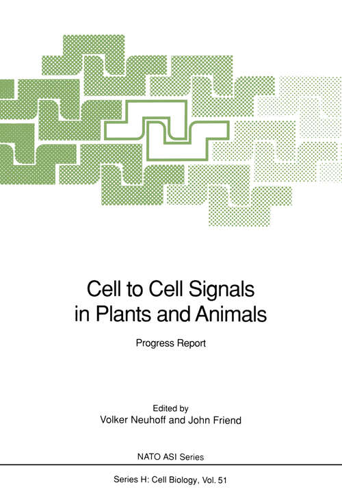 Book cover of Cell to Cell Signals in Plants and Animals: Progress Report (1991) (Nato ASI Subseries H: #51)