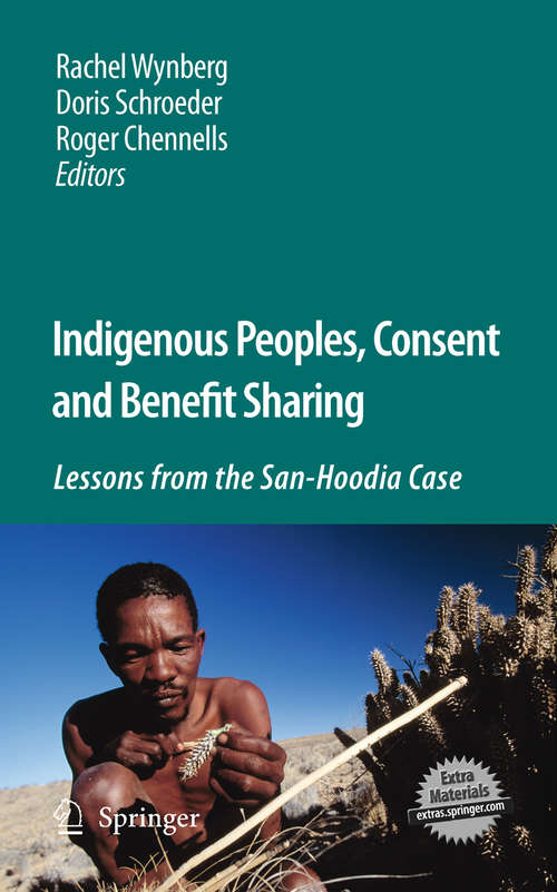 Book cover of Indigenous Peoples, Consent and Benefit Sharing: Lessons from the San-Hoodia Case (2009)