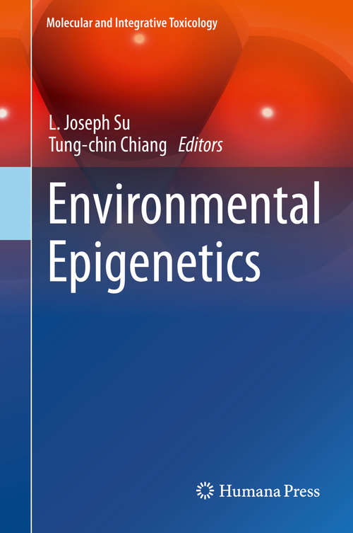 Book cover of Environmental Epigenetics (2015) (Molecular and Integrative Toxicology)