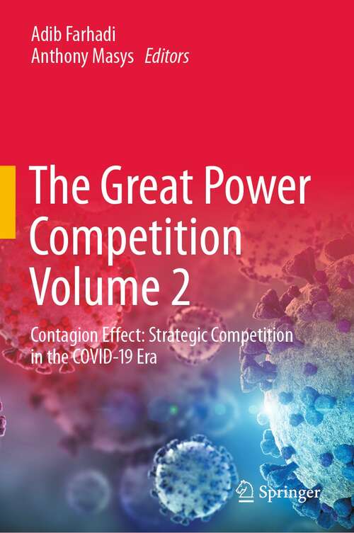 Book cover of The Great Power Competition Volume 2: Contagion Effect: Strategic Competition in the COVID-19 Era (1st ed. 2022)