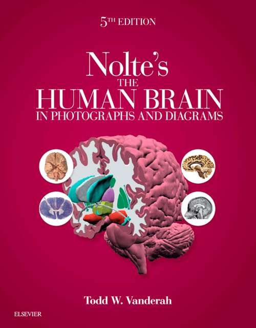 Book cover of Nolte's The Human Brain in Photographs and Diagrams E-Book: Nolte's The Human Brain in Photographs and Diagrams E-Book (5)