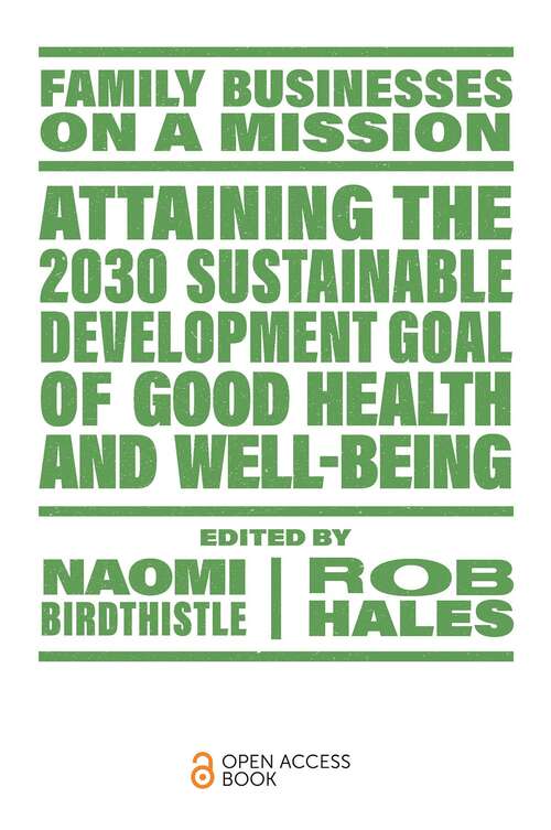 Book cover of Attaining the 2030 Sustainable Development Goal of Good Health and Well-Being (Family Businesses on a Mission)
