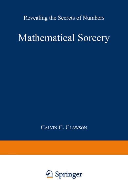 Book cover of Mathematical Sorcery: Revealing the Secrets of Numbers (1999)