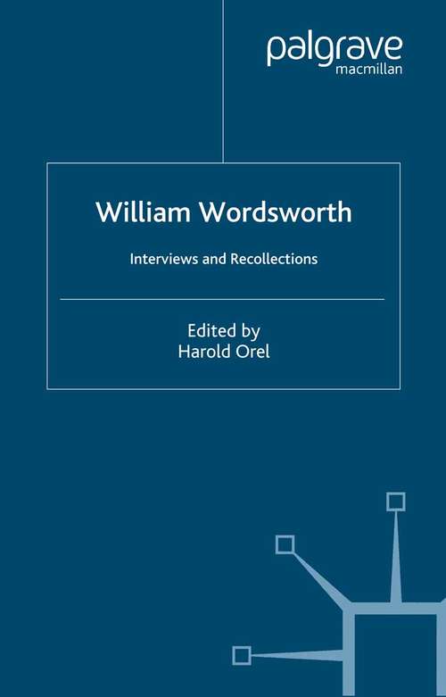 Book cover of William Wordsworth: Interviews and Recollections (2005) (Interviews and Recollections)