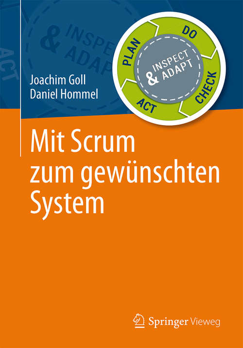 Book cover of Mit Scrum zum gewünschten System (1. Aufl. 2015)