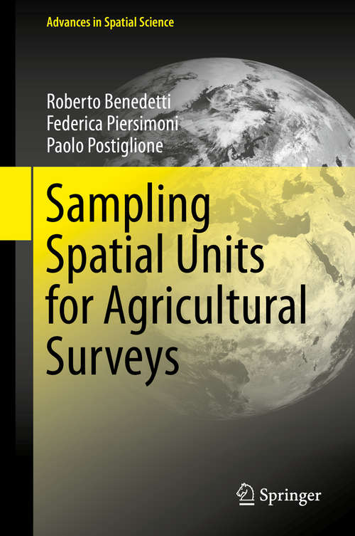 Book cover of Sampling Spatial Units for Agricultural Surveys (2015) (Advances in Spatial Science)