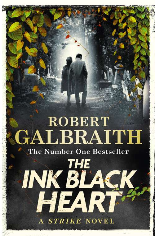 Book cover of The Ink Black Heart: Cormoran Strike, Book 6 (Strike #6)