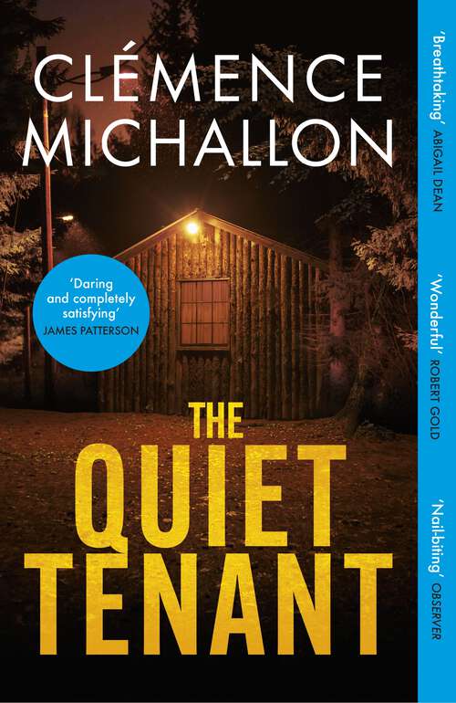 Book cover of The Quiet Tenant: 'Daring and completely satisfying'  James Patterson