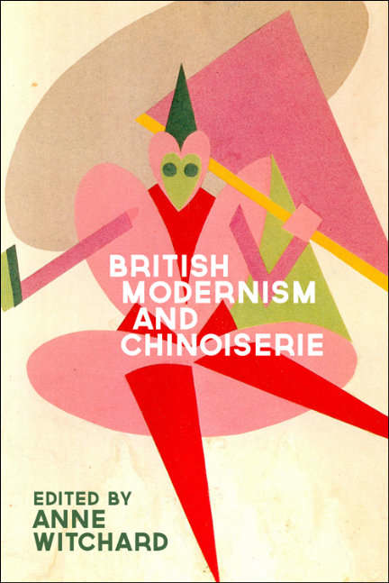 Book cover of British Modernism and Chinoiserie (Edinburgh University Press)