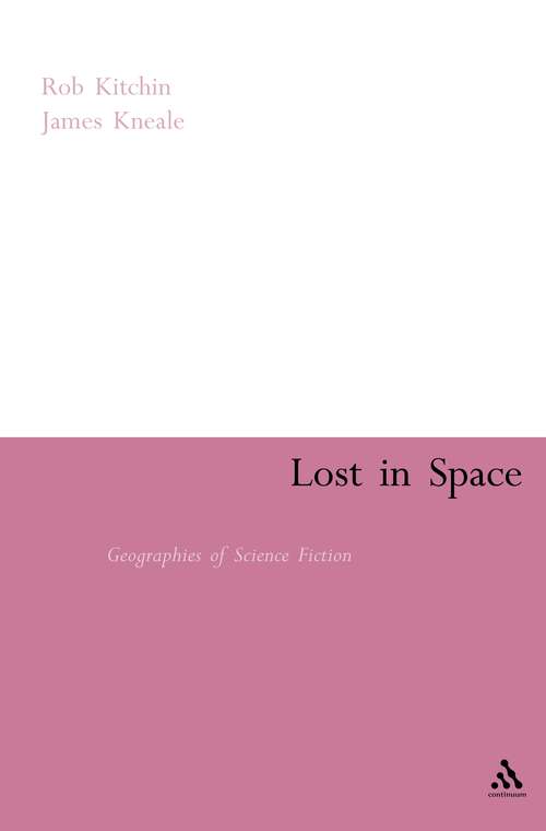 Book cover of Lost in Space: Geographies of Science Fiction