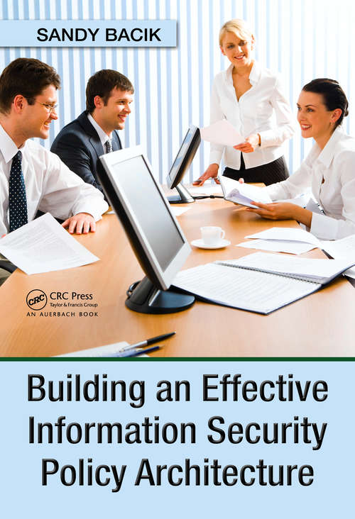 Book cover of Building an Effective Information Security Policy Architecture