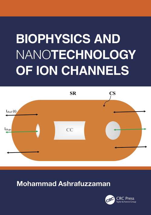 Book cover of Biophysics and Nanotechnology of Ion Channels