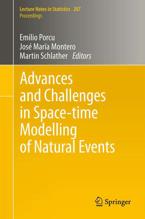 Book cover of Advances and Challenges in Space-time Modelling of Natural Events (2012) (Lecture Notes in Statistics #207)