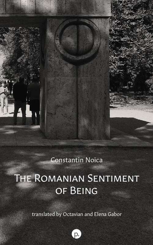 Book cover of The Romanian Sentiment of Being