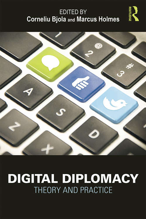 Book cover of Digital Diplomacy: Theory and Practice (Routledge New Diplomacy Studies)