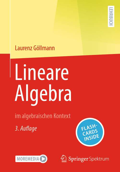 Book cover of Lineare Algebra: im algebraischen Kontext (3. Aufl. 2023)