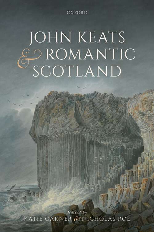 Book cover of John Keats and Romantic Scotland