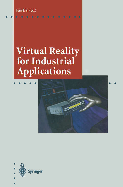 Book cover of Virtual Reality for Industrial Applications (1998) (Computer Graphics: Systems and Applications)