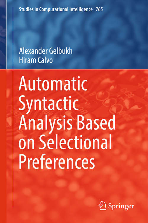 Book cover of Automatic Syntactic Analysis Based on Selectional Preferences (Studies in Computational Intelligence #765)