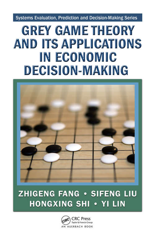 Book cover of Grey Game Theory and Its Applications in Economic Decision-Making