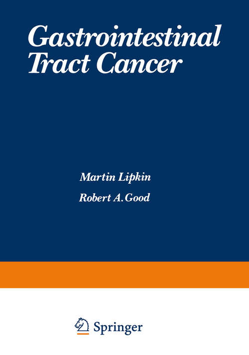 Book cover of Gastrointestinal Tract Cancer (1978) (Sloan-Kettering Institute cancer series)