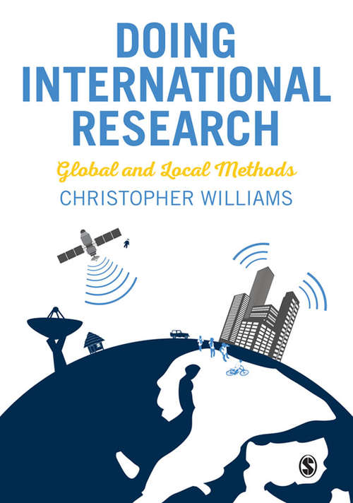 Book cover of Doing International Research: Global and Local Methods