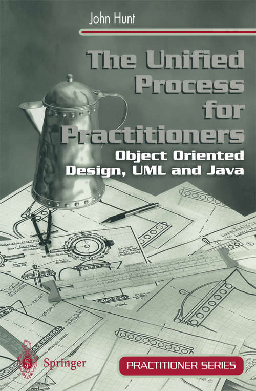 Book cover of The Unified Process for Practitioners: Object-Oriented Design, UML and Java (2000) (Practitioner Series)