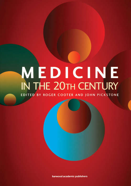 Book cover of Medicine in the Twentieth Century