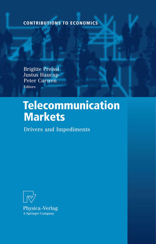Book cover of Telecommunication Markets: Drivers and Impediments (2009) (Contributions to Economics)