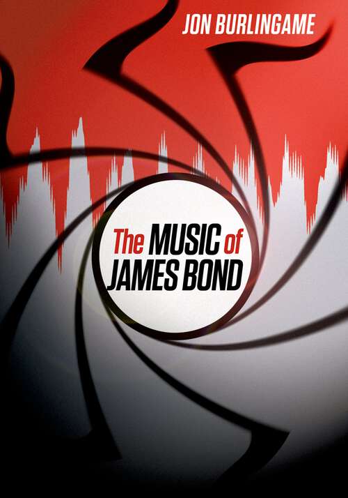 Book cover of The Music of James Bond