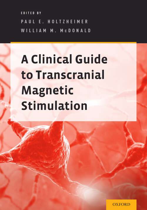 Book cover of A Clinical Guide to Transcranial Magnetic Stimulation