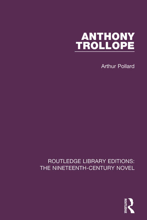 Book cover of Anthony Trollope (Routledge Library Editions: The Nineteenth-Century Novel)