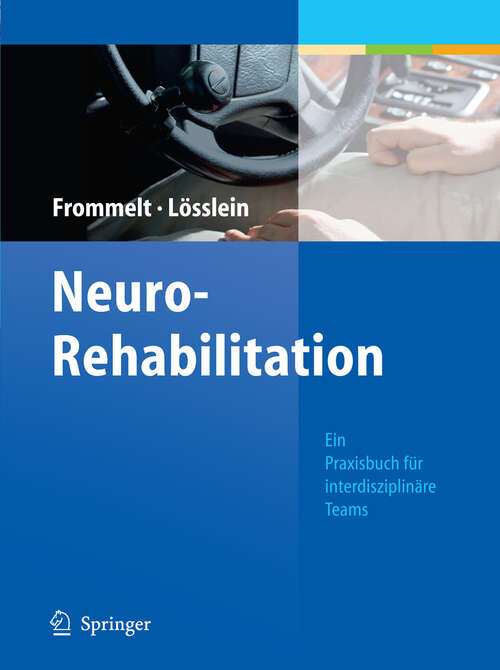 Book cover of NeuroRehabilitation: Ein Praxisbuch für interdisziplinäre Teams (3. Aufl. 2010)