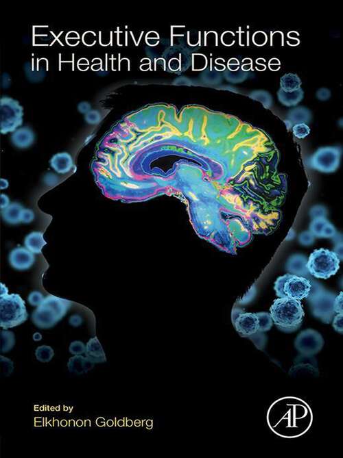 Book cover of Executive Functions in Health and Disease