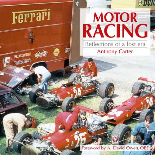 Book cover of Motor Racing - Reflections of a Lost Era: Reflections Of A Lost Era (Classic Reprint Ser.)